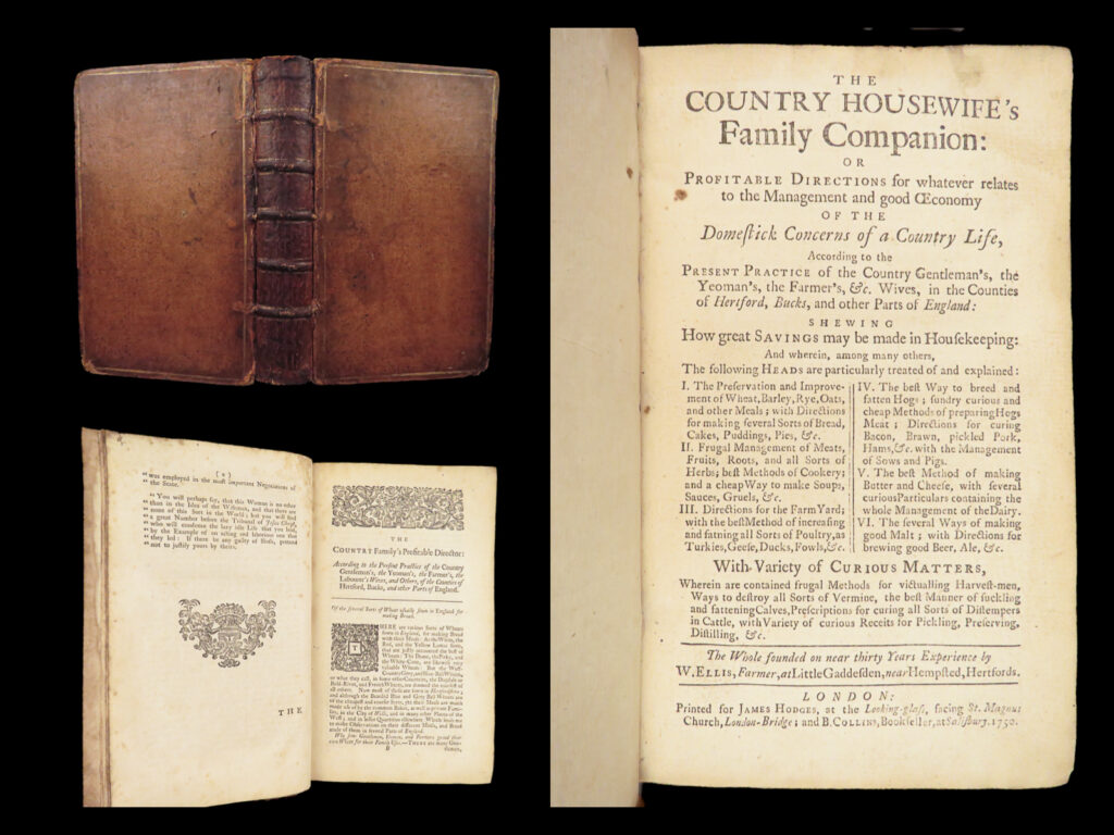 The country housewife’s family companion – william ellis – 1750 | rural cooking & bread baking | ellis’s the country housewife’s family companion (1750) centers on rural cookery, bread baking, and english domestic management outside the aristocratic tradition.