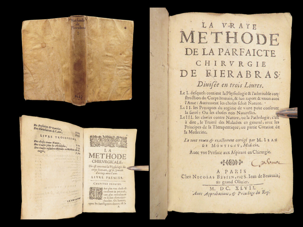 La vraye méthode de la parfaite chirurgie – hervé fierabras – 1647 | paris surgery manual | rare 1647 edition of fierabras’s surgery manual, revised by jean de montigny. Discusses anatomy, health, and disease treatment with moral and surgical considerations.