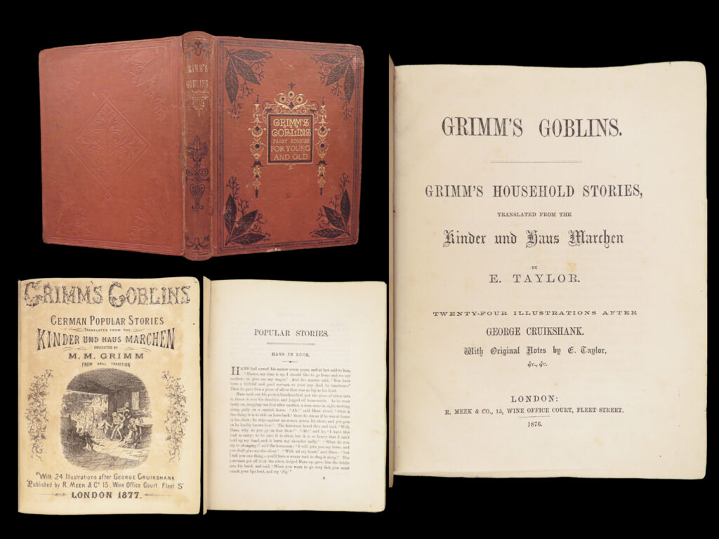 1876 grimm’s goblins 1ed fairy tales cruikshank rumpelstiltskin english grimm | <em>“today i stew, and then i'll bake, </em> <em>to-morrow i shall the queen's child take; </em> <em>ah! How famous it is that nobody knows</em> <em>that my name is rumpelstiltskin. ” ― </em>from <em>rumpelstiltskin. </em> <em> </em> a rare first edition printing of grimm’s fairy tales – ‘<em>grimm’s goblins</em>’, with famous stories such as rumpelstiltskin, hansel & gretel, the frog-prince, and tom thumb. This famous collection of children’s tales is <strong>illustrated with 24 illustrations by george cruikshank. </strong> unlike many children’s books, this 1876 printing includes bibliographic notes.   in 1812, edgar taylor was the first translator of “<em>grimm’s fairy tales</em>” or “<em>kinder</em>- <em>und</em> <em>hausmärchen</em>,” and he wrote to the grimms saying that he created the translations with “the amusement of some young friends principally in view”. (susina, <em>oxford companion to fairy tales</em>).   item number: #27727 price: $599