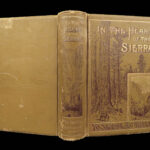 In the Heart of the Sierras – J.M. Hutchings – 1886 | First Edition, Illustrated