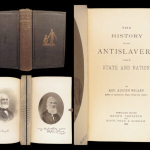 History of the Antislavery Cause –Willey – 1886 | Missouri Compromise, 19 Portraits