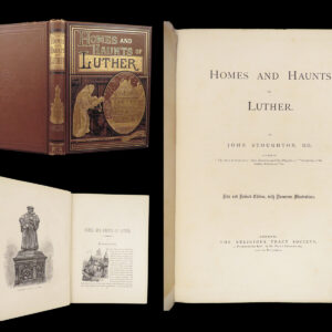 Homes and Haunts of Luther – John Stoughton – 1883 | Illustrated Life of Martin Luther