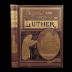 Homes and Haunts of Luther – John Stoughton – 1883 | Illustrated Life of Martin Luther