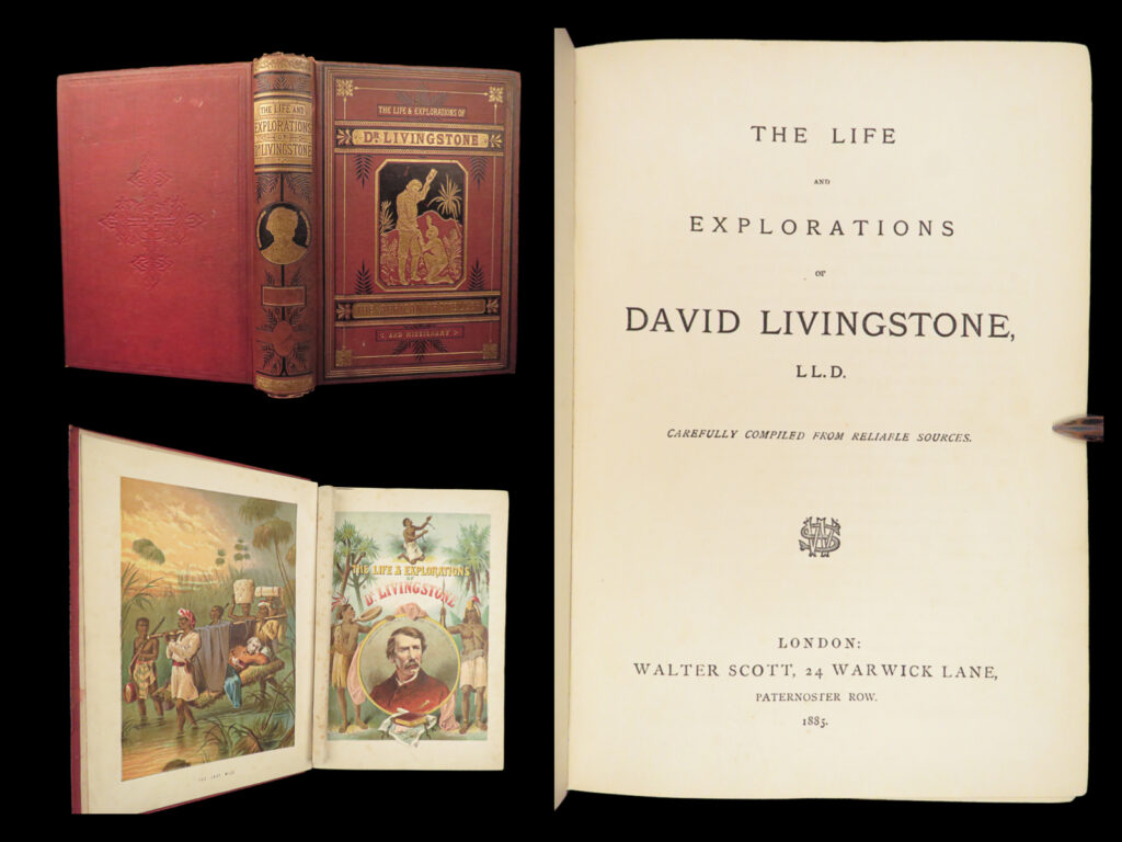 The life and explorations of david livingstone – 1885 | africa travel biography | victorian-era first edition biography of david livingstone, chronicling travels in central and south africa, issued by walter scott in 1885 in red gilt-stamped cloth.