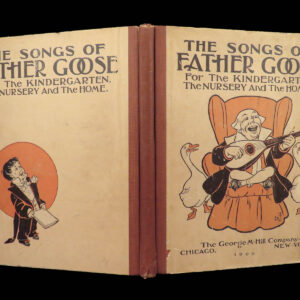 The Songs of Father Goose – L. Frank Baum – 1900 | Illustrated Musical Nursery Verse