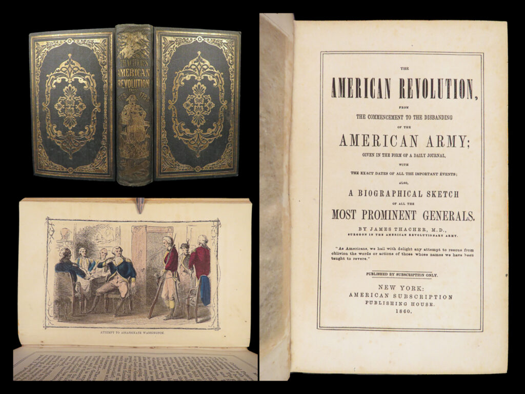 The american revolution – james thacher – 1860 | portraits & battle scenes | thacher’s 1860 revolutionary war account captures first-person reports from battles at lexington, monmouth, and charleston with 33 plates, commentary on george washington, benedict arnold, and native ceremonial life.