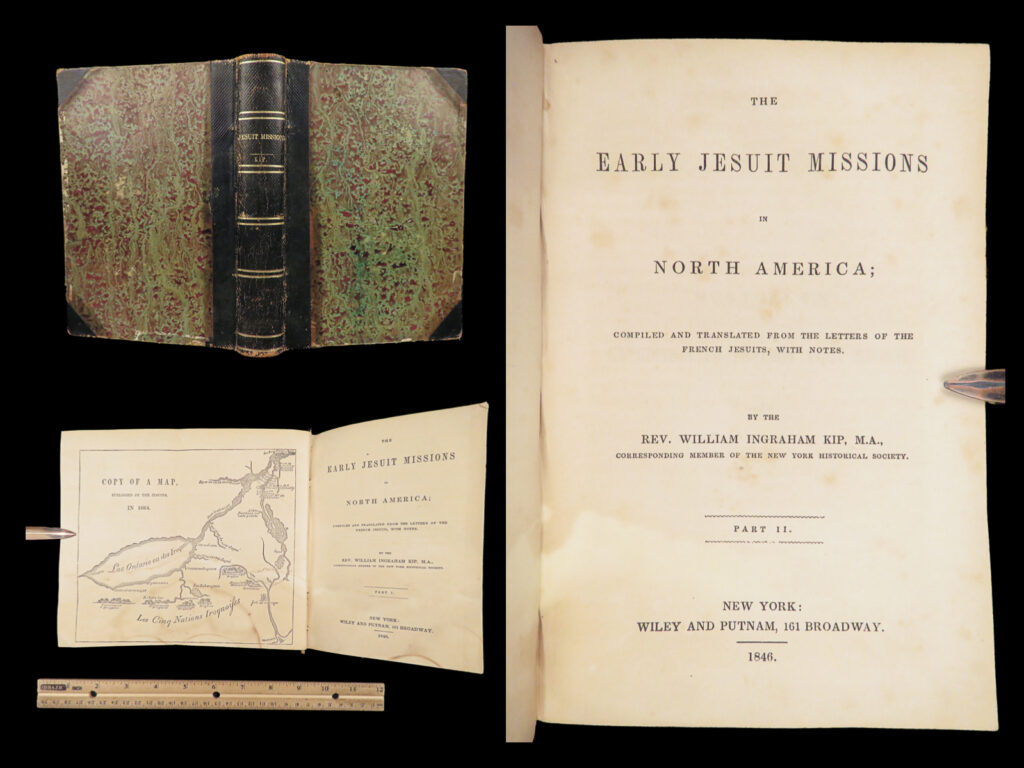 He early jesuit missions in north america – william ingraham kip – 1846 | first edition, folding map | this first edition of william ingraham kip's <em>the early jesuit missions in north america</em> presents english translations of letters written by early jesuit missionaries to the iroquois of colonial new france, featuring a folding map of missionary travels.
