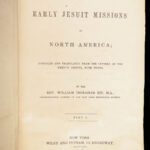 he Early Jesuit Missions in North America – William Ingraham Kip – 1846 | First Edition, Folding Map