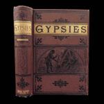 Gypsies; or, Why We Went Gypsying in the Sierras, Dio Lewis, 1881 | First Edition, 30 Engravings