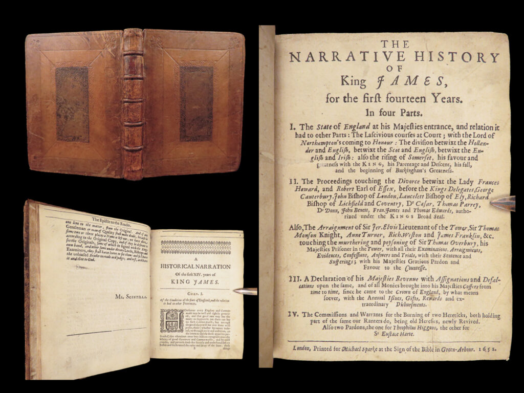The narrative history of king james – michael sparke – 1651 | first edition, francis bacon |   first edition from 1651 recording james i’s early reign, including bacon’s arraignment speech, lady frances’s pardon, and punishment records, issued in four separately paginated parts.