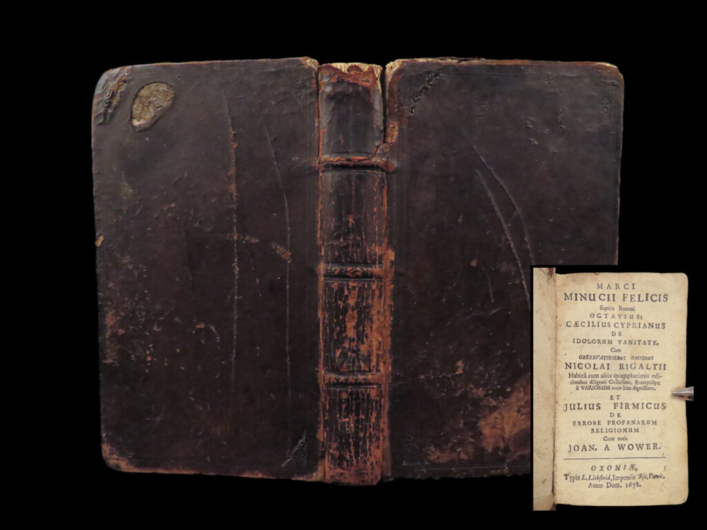 Octavius – marcus minucius felix – 1678 | early christian latin edition | marcus minucius felix’s octavius appears in this 1678 oxford edition with cyprianus’s work and notes by rigaultius, preserving a christian–pagan dialogue styled in classical roman form