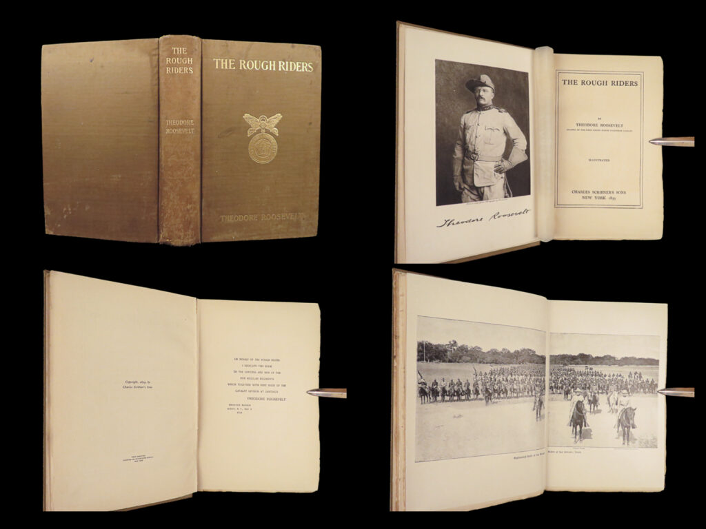 The rough riders – theodore roosevelt – 1899 | first edition, illustrated | first edition of theodore roosevelt’s the rough riders (1899), documenting his volunteer cavalry in the spanish-american war, illustrated with 44 images.