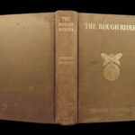 The Rough Riders – Theodore Roosevelt – 1899 | First Edition, Illustrated