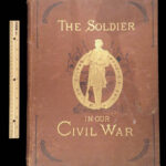 The Soldier in Our Civil War – Paul Mottelay – 1884 | First Edition, Illustrated Two-Volume