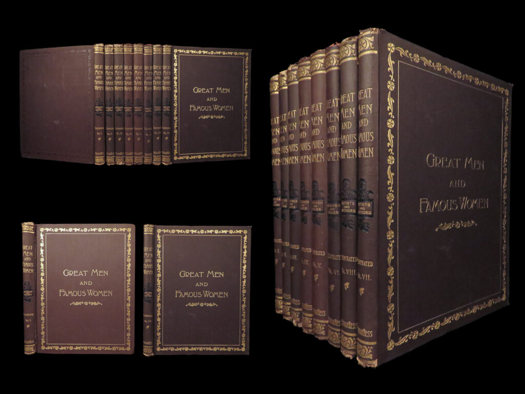 Great Men And Famous Women – 1894 | Lincoln Darwin Edison Newton Homer Dickens | 1 Great men and famous women – 1894 | lincoln darwin edison newton homer dickens |   ‘<em>great men and famous women</em>’ is an enormous collection of biographical sketches of notable figures from all fields of study. This eight-volume set includes accounts on people from benedict arnold to thomas edison; david livingstone to marie antoinette. Hundreds of figures are discussed in this work, figures at the top of the field – inventors, politicians, scientists, philosophers, explorers, and more! Other notable names include: <ul> <li>benjamin franklin</li> <li>peter the great</li> <li>simon bolivar</li> <li>charles darwin</li> <li>george washington</li> <li>isaac newton</li> <li>thomas jefferson</li> <li>abraham lincoln</li> <li>charles dickens</li> <li>homer</li> </ul>   item number: #26203 price: $599