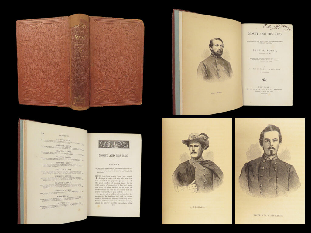Mosby And His Men – 1867 | First Edition Confederate Civil War Narrative | 1 Mosby and his men – 1867 | first edition confederate civil war narrative | <em>“since the close of the war, i have come to know colonel mosby personally, and somewhat intimately. . . . There were probably but few men in the south who could have commanded successfully a separate detachment, in the rear of an opposing army and so near the border of hostilities, as long as he did without losing his entire command. ” </em> – ulysses s. Grant, on mosby   john s. Mosby was a confederate officer in the american civil war known for his command of cavalry battalions. His war experiences were recorded in his personal memoirs, or ‘<em>war reminiscences</em>’, much of which deal with his commands leading directly to guerilla warfare in northern virginia, which became known as mosby’s confederacy.   according to nevins on<em> ‘mosby and his men’,</em> “largely an impersonal narrative of the exploits of the confederacy’s famed ‘gray ghost’; few of the author’s own experiences are included. <em> </em> item number: #27905 price: $950