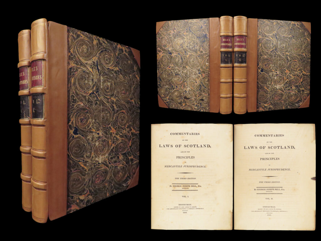 Commentaries on the laws of scotland – george joseph bell – 1816 | 2 volumes | first edition of george joseph bell’s commentaries on the laws of scotland and on the principles of mercantile jurisprudence (1816–1819), a two-volume legal treatise on bankruptcy, creditors’ rights, and maritime commerce.
