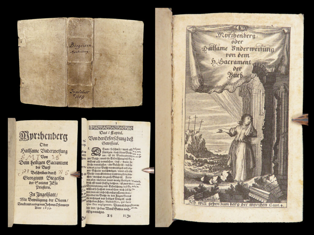 Myrzhenberg – georg biegeisen – 1659 | lutheran penance doctrine | georg biegeisen’s myrzhenberg, printed in ingolstadt in 1659, is a lutheran theological work on the sacrament of penance, bound in vellum with an engraved title page.