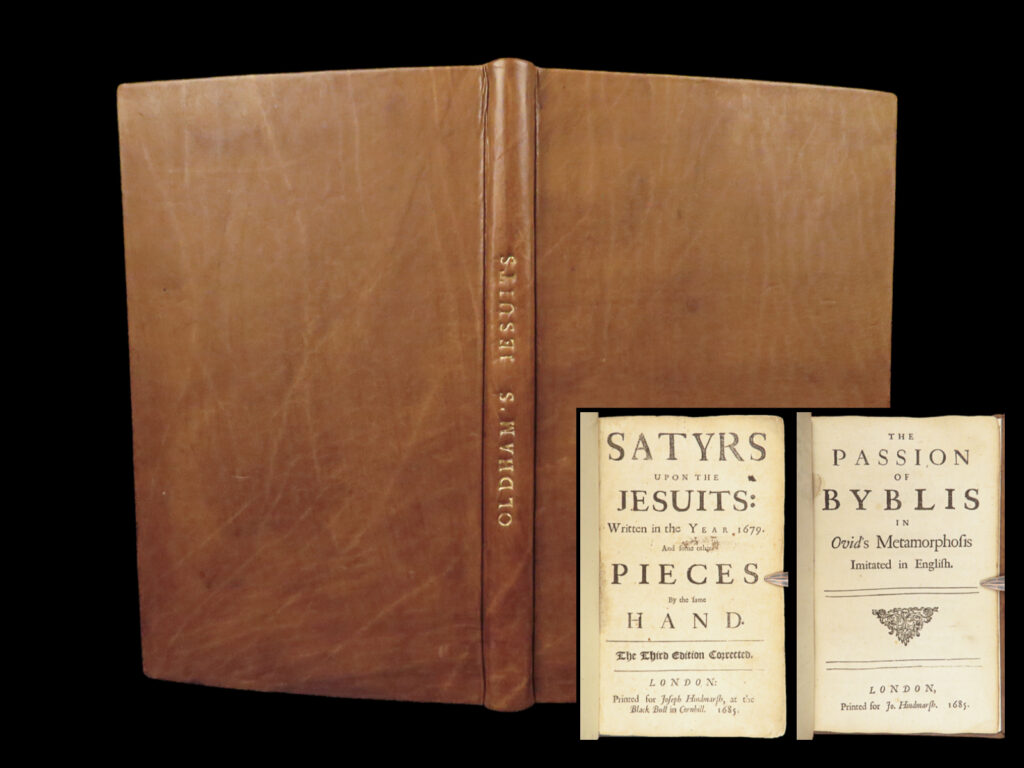 Satyrs Upon The Jesuits – John Oldham – 1685 | Poems On The Popish Plot | 1 Satyrs upon the jesuits – john oldham – 1685 | poems on the popish plot | satyrs upon the jesuits (1685) by john oldham, third edition, printed in london by joseph hindmarsh, with satires on the jesuits and an ovid adaptation.