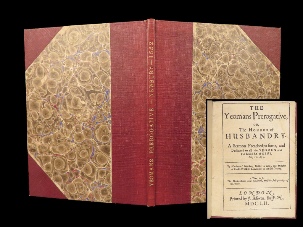 The Yeomans Prerogative – Nathanael Newbury – 1652 | Early Puritan Sermon On Farming | 1 The yeomans prerogative – nathanael newbury – 1652 | early puritan sermon on farming | the yeomans prerogative (1652) by nathanael newbury is a rare london sermon addressed to kent farmers, linking husbandry with obedience to god, printed by j. Moxon.