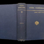Anna Karenina – Leo Tolstoy – 1886 | Famous First English Language Edition