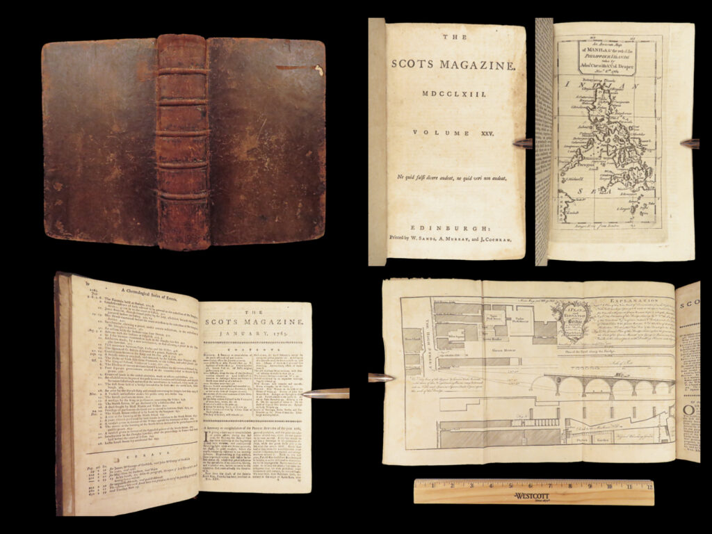 The scots magazine – 1763 | edinburgh & philippines, illustrated satire | the scots magazine, 1763. Volume xxv, printed in edinburgh, includes 5 plates and 2 maps, among them a folding plan of the north loch bridge, with reports on european diplomacy and north american events.