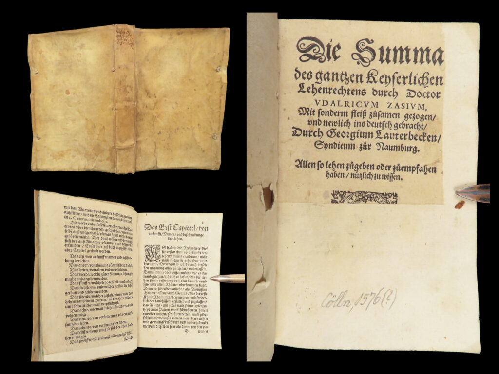 1576 – holy roman empire feudal law – ulrich zasius – 1576 | first edition lehenrecht | zasius’s 1576 legal manual on imperial feudal law in the holy roman empire, printed by gymnicus in cologne. Complete and restored copy in original vellum.