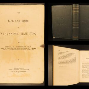 The Life and Times of Alexander Hamilton – Schmucker – 1856 | 1st Ed., US Founding Father Biography