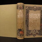 1895 – Silver and Gold by Trumbull White | First Edition, American Economics & Money