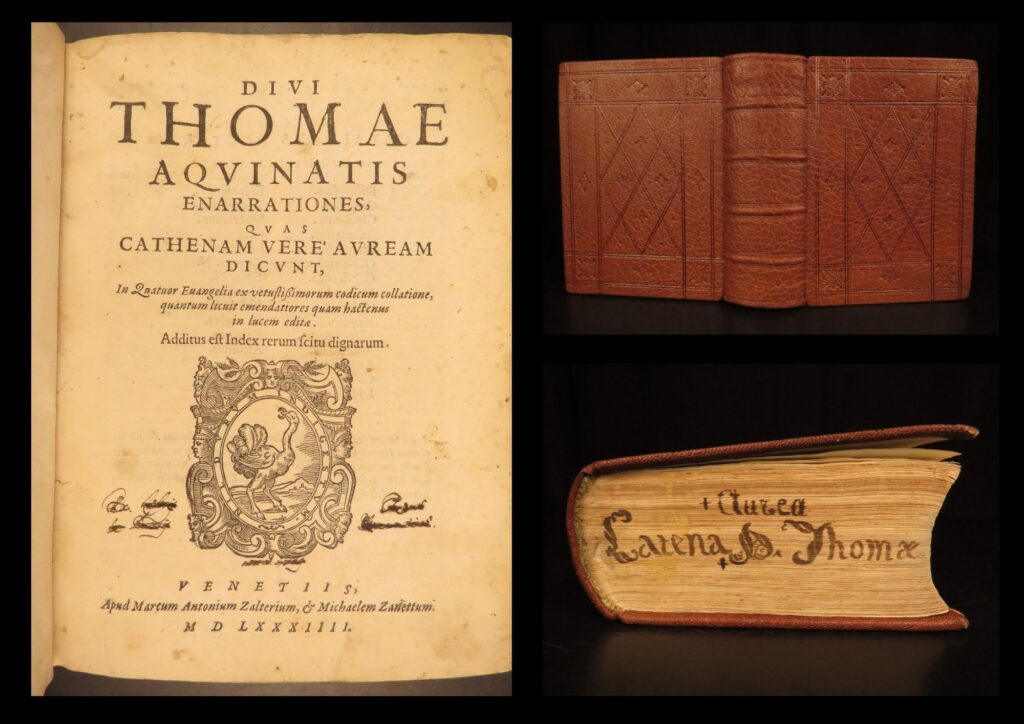 1584 – catena aurea – thomas aquinas | first edition nt bible commentary | <em>“the truth can be perceived only through thinking”</em> <em>― </em>thomas aquinas &nbsp; thomas aquinas was a 13<sup>th</sup>-century dominican monk known as one of the most important and influential church fathers and catholic philosophers. One of his best woks was his commentary on the four gospels of the new testament, “<em>catena aurea</em>”. Prior to aquinas, saint anselm wrote a work entitled “<em>enarrationes</em>” in the 11<sup>th</sup>-century – a work after which aquinas modeled his “<em>catena aurea</em>”. &nbsp; this 1584 edition of “<em>catena</em>” was published in venice by zaltieri and zanetti. &nbsp; condition: very good. Tight and secure modern leather binding. Beautiful tooled accents throughout the leather – a truly remarkable work of art.