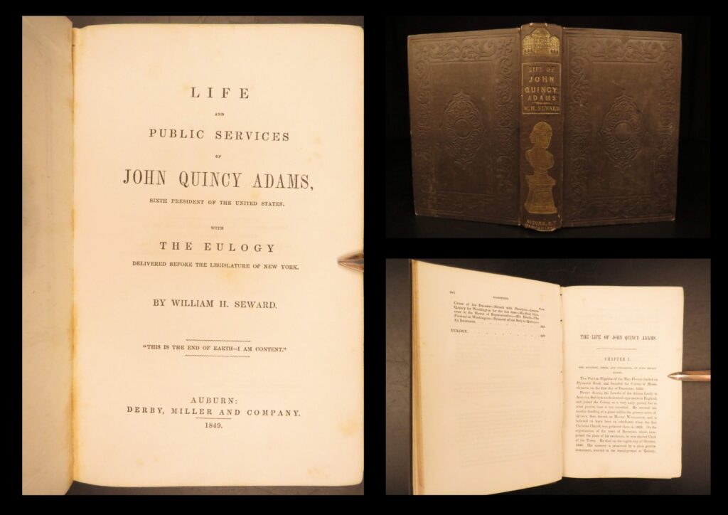 1849 – life of john quincy adams – seward | first edition, american biography | first edition of william seward’s 1849 life and public services of john quincy adams, an early american biography including adams’s ancestry, political career, anti-slavery stance, and final years, featuring a frontispiece portrait with facsimile signature.