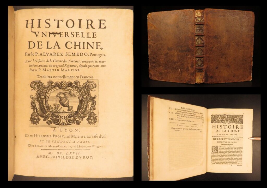1667 – universal history of china – alvarez semedo | first french edition | first french edition of semedo’s jesuit history of china, printed in lyon in 1667, with firsthand accounts of society, military affairs, missionary work, and cultural observations.