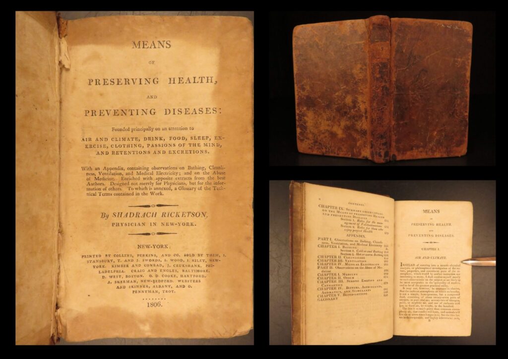 1806 – means of preserving health | first edition – early american hygiene by ricketson | shadrach ricketson’s 1806 work outlines early american views on prevention, highlighting air, food, passions, hygiene, and excretory habits, with glossary and authorial commentary.