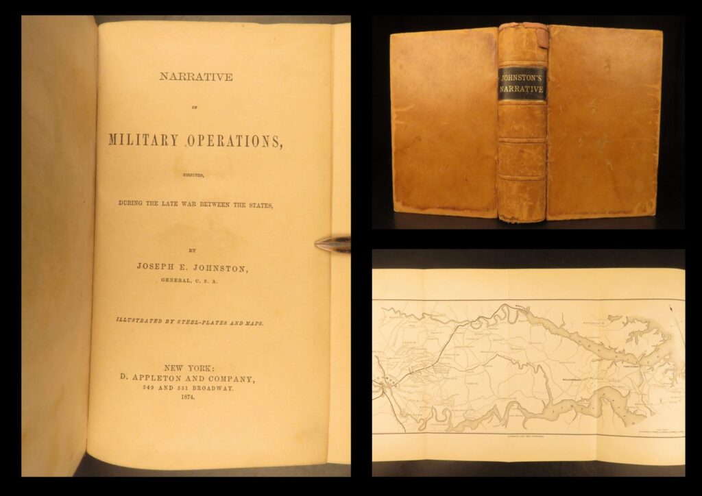 Narrative of military operations – joseph e. Johnston – 1874 | first edition, confederate general memoir | &nbsp; first edition of confederate general joseph e. Johnston’s 1874 famous controversial us civil war memoir filled with criticism of confederate leadership and illustrated with 21 engraved portraits and maps.