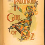 L. Frank Baum – Patchwork Girl – 1913 | First Edition First Printing