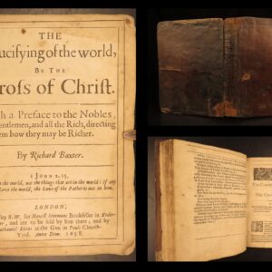 1658 – Crucifying of the World, Puritan Richard Baxter | Evangelism & Conversion