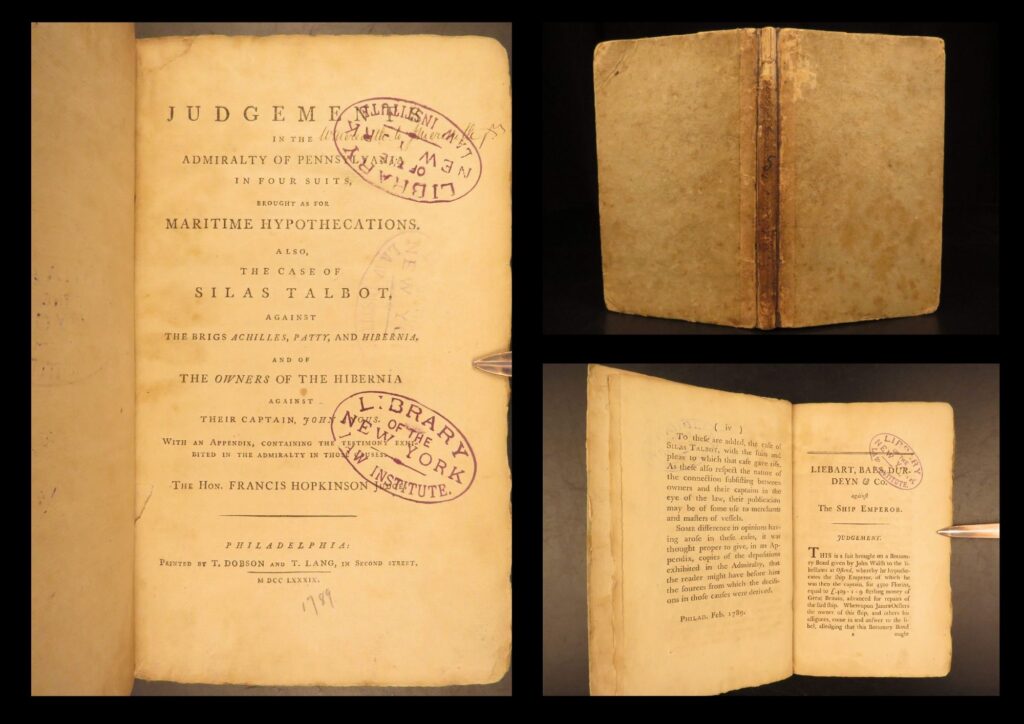 1789 – judgments in the admiralty | declaration of independence signee, francis hopkinson | maritime law cases | first edition (1789) of pennsylvania admiralty court judgments, edited by francis hopkinson. Includes early maritime suits involving silas talbot and john angus.