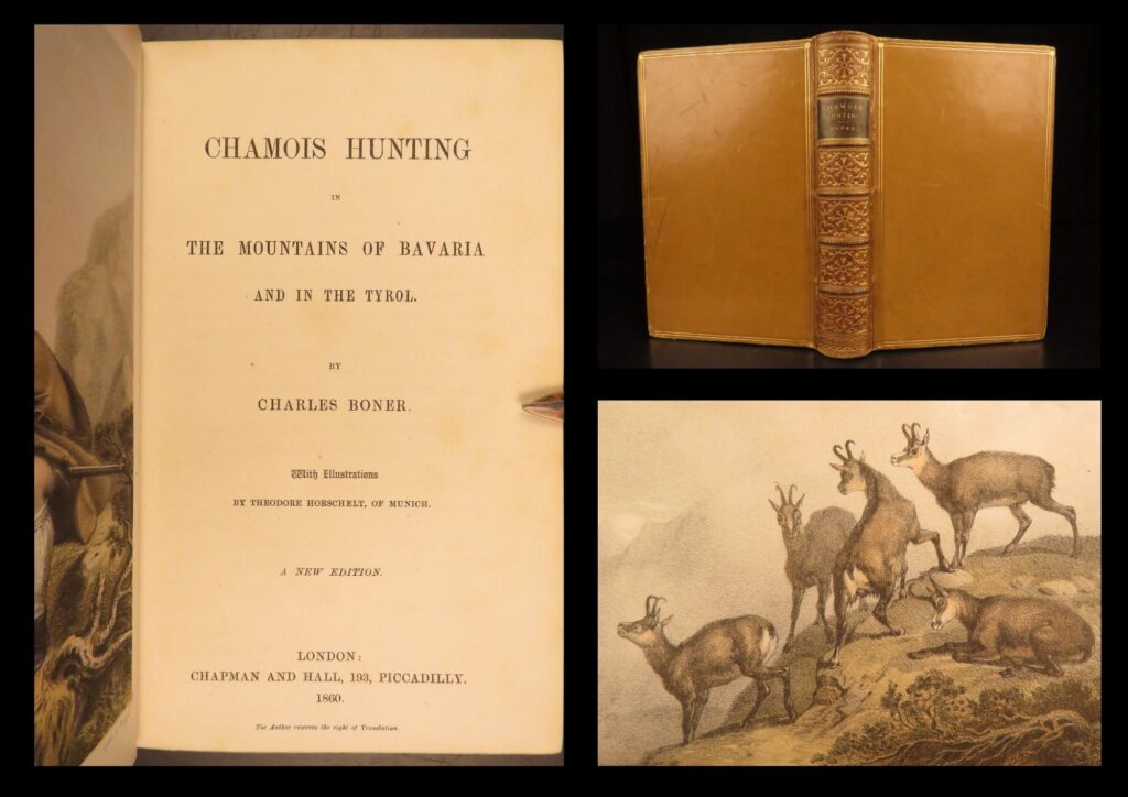 1860 – chamois hunting | illustrated hunting & mountains stories | boner’s 1860 alpine hunting volume explores bavarian and tyrolean game culture, unusual habits such as arsenic consumption, and features sixteen engraved plates by horschelt.