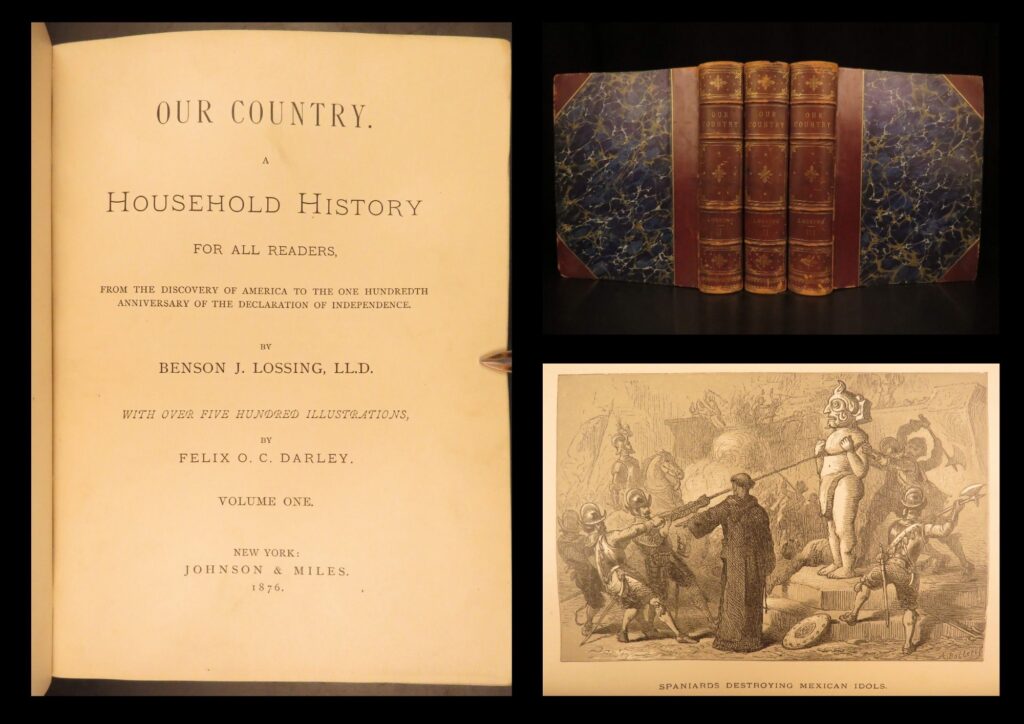 1876 – our country – lossing | united states centennial anniversary 3vol edition | three-volume centennial set by benson lossing covering u. S. History from exploration through the 19th century, with hundreds of in-text illustrations and key founding documents.