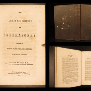 1852 – The Lights and Shadows of Freemasonry – Robert Morris | First Edition