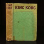 1932 – King Kong – Delos Lovelace | First Edition – Famous SciFi Monsters!