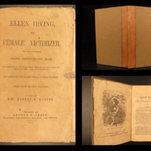 1856 1st ed Ellen Irving the Female Victimizer | Feminism Murder & Seduction