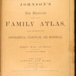 1862 – Johnson’s New Family Atlas | Enormous Hand-Colored Maps | World Maps