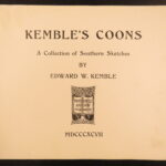 1897 – Kemble’s Coons | African American Racist Caricatures | First Edition