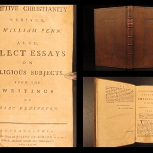 1783 – Primitive Christianity Revived – William Penn | Quaker Doctrine & Penington Essays