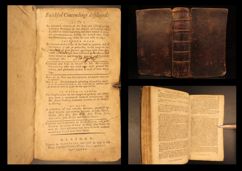 1780 – faithful contendings displayed | first edition, scottish covenanter history | faithful contendings displayed by michael shields, printed in glasgow in 1780, recounts the persecution of scottish covenanters and gathers letters, church correspondence, and records connected with the suffering remnant.