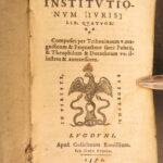 1571 – Institutes of Justinian | Ancient Roman Law | Antonius Contius Commentary