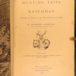1886 – Hunting Trips of a Ranchman – Theodore Roosevelt | First Edition